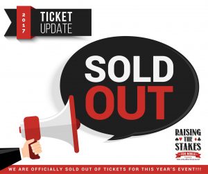 Our 2017 Raising the Stakes is sold out!