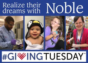 Share the Dream with Noble This Giving Tuesday