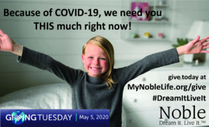 Please consider supporting Noble today during #GivingTuesdayNow 2020