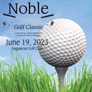 Join us for a day on the links at our Noble Golf Classic.