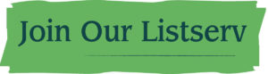 Join our listserv