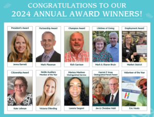 We are proud to announce this year's Annual Award Winners: President's Award Jenna Barnett, Partnership Award Mark Plassman, Champion Award Rich Garrison, Lifetime of Giving Mark & Sharon Bruin, Employment Award Market District, Citizenship Award Kate Lehman, Auxiliary Member of the Year Victoria Ehlerding, Marissa Manlove Distinguished Service Levoria Sargent, Harriet Irsay Distinguished Parent Award Jim & Christine Held, and Volunteer of the Year Eric Hoots